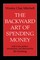The Backward Art of Spending Money