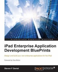 iPad Enterprise Application Development BluePrints