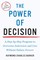 The Power of Decision