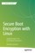 Secure Boot Encryption with Linux