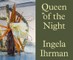 Ingela Ihrman: Queen of the Night