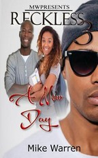 Reckless Pt.3 A New Day