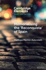 Memorialising the 'Reconquista' of Spain