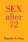 Sex After 72