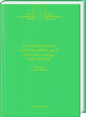 Constitutional Order in Post-Versailles Central and Eastern Europe 1919-1939/1941