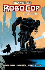 RoboCop Vol. 3: Last Stand Part Two
