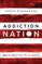 Addiction Nation