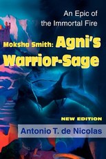Moksha Smith: Agni's Warrior-Sage