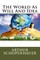 The World As Will And Idea
