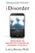 Idisorder: Understanding Our Obsession with Technology and Overcoming Its Hold on Us