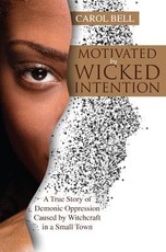 Motivated by Wicked Intention