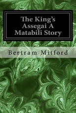 The King's Assegai A Matabili Story