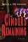 The Cinders Remaining