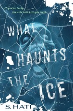 What Haunts the Ice