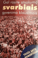 Gal rasite atsakymą svarbiais gyvenimo klausimais