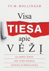Visa tiesa apie vėžį (knyga su defektais)
