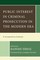 Public Interest in Criminal Prosecution in the Modern Era