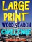 Large Print Word Search Challenge