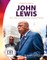 John Lewis: Civil Rights Leader and Congressman