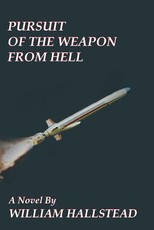 Pursuit of the Weapon from Hell
