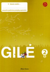 Gilė. Pratybų sąsiuvinis 2 klasei, 1 dalis. Serija ŠOK