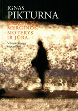 Mergaitės, merginos, moterys ir jūra. Vilionės bangų sūpuoklėse