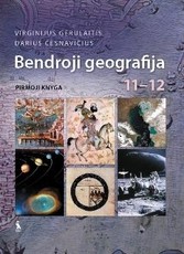 Bendroji geografija. Vadovėlis 11-12 klasei. Pirmoji knyga