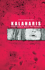 Kalaharis. Kasdienybėje meilė yra žavinga