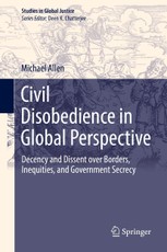 Civil Disobedience in Global Perspective