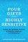 Four Gifts of the Highly Sensitive