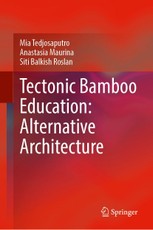 Tectonic Bamboo Education: Alternative Architecture