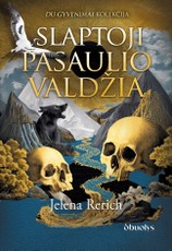 SLAPTOJI PASAULIO VALDŽIA. Ezoterinė knyga apie dvasinę hierarchiją, kosminius dėsnius ir nematomus istorijos principus