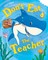 Don't Eat The Teacher