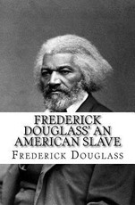 Frederick Douglass' An American Slave