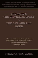 Troward's the Universal Spirit & the Law and the Word