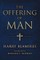 The Offering of Man