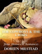 The Cowboys & the Ladies: Four Historical Romances