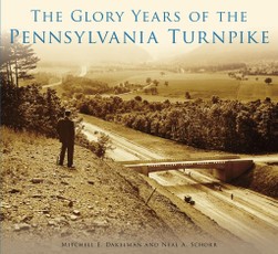Glory Years of the Pennsylvania Turnpike