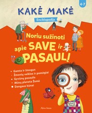 Kakė Makė enciklopedija. Noriu sužinoti apie save ir pasaulį