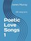 Poetic Love Songs 1