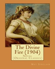 The Divine Fire (1904). By
