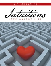 Intuitions: Love Amidst Life