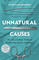 Unnatural Causes: The Life and Many Deaths of Britain's Top Forensic Pathologist