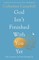 God Isn't Finished with You Yet