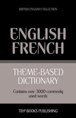Theme-based dictionary British English-French - 3000 words