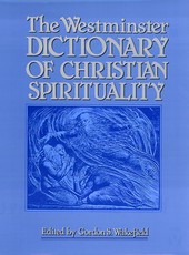 The Westminster Dictionary of Christian Spirituality
