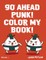 Go Ahead Punk Color My Book