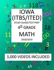 4th Grade IOWA ITBS ITED, 2019 MATH, Test Prep