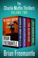 The Charlie Muffin Thrillers Volume Two