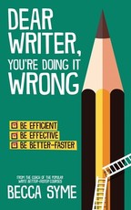 Dear Writer, You're Doing It Wrong